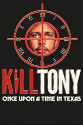 Nonton Film Kill Tony: Once Upon a Time in Texas (2026) Bioskop21
