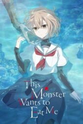 Nonton Film This Monster Wants to Eat Me (2025) Bioskop21