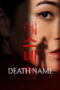 Nonton Film Death Name (2026) Bioskop21 Nonton Film Death Name (2026) Bioskop21