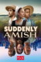 Nonton Film Suddenly Amish (2026) Bioskop21