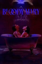 Nonton Film Bloody Mary (2024) Bioskop21