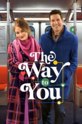 Nonton Film The Way to You (2026) Bioskop21