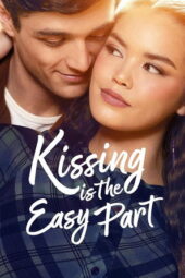 Nonton Film Kissing Is the Easy Part (2026) Bioskop21