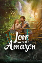 Nonton Film Love on the Amazon (2026) Bioskop21 Nonton Film Love on the Amazon (2026) Bioskop21