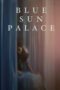 Nonton Film Blue Sun Palace (2025) Bioskop21 Nonton Film Blue Sun Palace (2025) Bioskop21