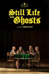 Nonton Film Still Life with Ghosts (2024) Bioskop21 Nonton Film Still Life with Ghosts (2024) Bioskop21