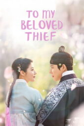 Nonton Film To My Beloved Thief (2026) Bioskop21 Nonton Film To My Beloved Thief (2026) Bioskop21
