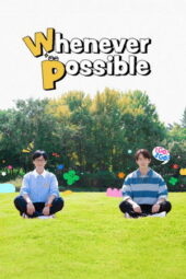 Nonton Film Whenever Possible Season 4 (2025) Bioskop21 Nonton Film Whenever Possible Season 4 (2025) Bioskop21