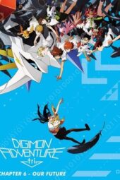 Nonton Film Digimon Adventure tri. Part 6: Future (2018) Bioskop21