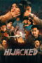 Nonton Film Hijacked (2025) Bioskop21 Nonton Film Hijacked (2025) Bioskop21