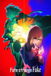 Nonton Film Fate/strange Fake (2025) Bioskop21