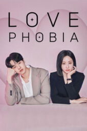 Nonton Film Love Phobia (2026) Bioskop21