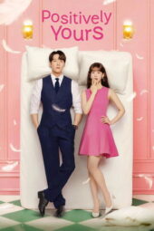 Nonton Film Positively Yours (2025) Bioskop21