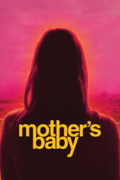 Nonton Film Mother’s Baby (2025) Bioskop21 Nonton Film Mother’s Baby (2025) Bioskop21
