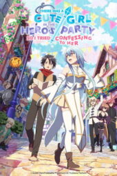 Nonton Film There Was a Cute Girl in the Hero’s Party, So I Tried Confessing to Her (2026) Bioskop21 Nonton Film There Was a Cute Girl in the Hero’s Party, So I Tried Confessing to Her (2026) Bioskop21