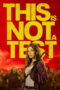 Nonton Film This Is Not a Test (2025) Bioskop21