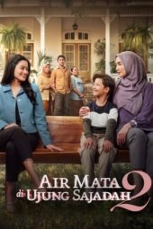 Nonton Film Air Mata di Ujung Sajadah 2 (2025) Bioskop21