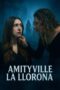 Nonton Film Amityville La Llorona (2025) Bioskop21
