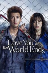 Nonton Film Love You as the World Ends (2021) Bioskop21 Nonton Film Love You as the World Ends (2021) Bioskop21