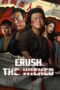 Nonton Film Crush The Wicked (2026) Bioskop21