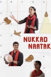 Nonton Film Nukkad Naatak (2026) Bioskop21 Nonton Film Nukkad Naatak (2026) Bioskop21