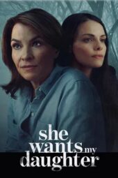 Nonton Film She Wants My Daughter (2025) Bioskop21 Nonton Film She Wants My Daughter (2025) Bioskop21