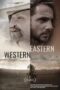 Nonton Film Eastern Western (2025) Bioskop21 Nonton Film Eastern Western (2025) Bioskop21