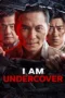Nonton Film I AM UNDERCOVER (2026) Bioskop21 Nonton Film I AM UNDERCOVER (2026) Bioskop21