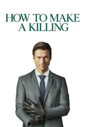 Nonton Film How to Make a Killing (2026) Bioskop21