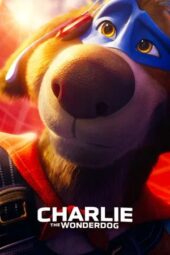 Nonton Film Charlie the Wonderdog (2025) Bioskop21