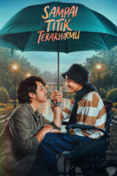 Nonton Film Until The Last of You (2025) Bioskop21