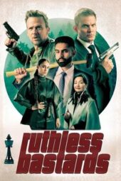 Nonton Film Ruthless Bastards (2025) Bioskop21 Nonton Film Ruthless Bastards (2025) Bioskop21