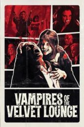 Nonton Film Vampires of the Velvet Lounge (2026) Bioskop21