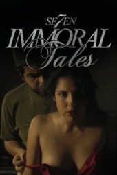 Nonton Film 7 immoral Tales (2025) Bioskop21 Nonton Film 7 immoral Tales (2025) Bioskop21
