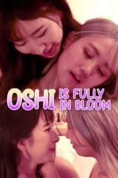 Nonton Film Oshi is Fully in Bloom (2025) Bioskop21