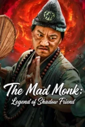 Nonton Film THE MAD MONK: LEGEND OF SHADOW FRIEND (2026) Bioskop21